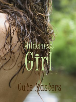 cover image of Wilderness Girl